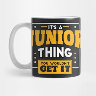 It's a Junior Thing, You Wouldn't Get It // Back to School Junior Year Mug